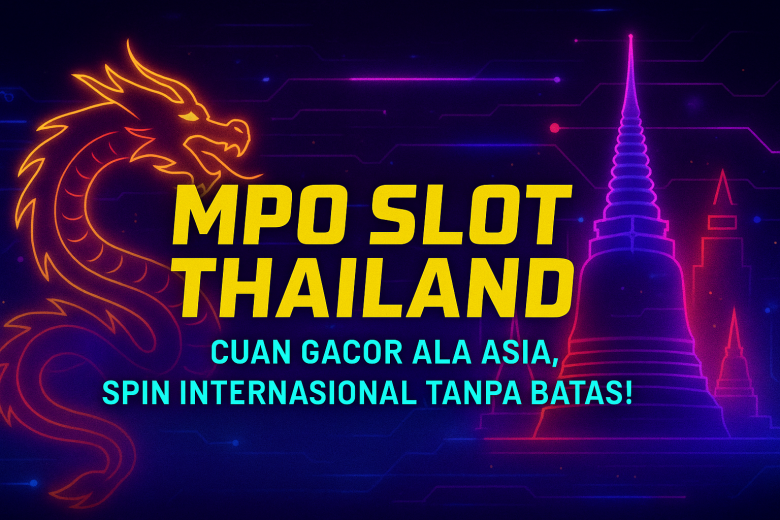 SLOT THAILAND LOGIN Akses Langsung Dunia Slot Asia Gacor Sejak Masuk