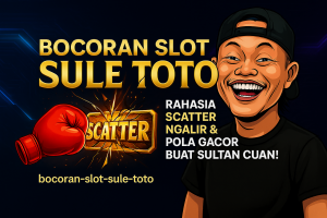 BOCORAN SLOT SULE TOTO Rahasia Scatter Ngalir & Pola Gacor Buat Sultan Cuan